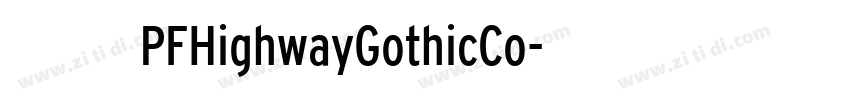 字体 PFHighwayGothicCo字体转换